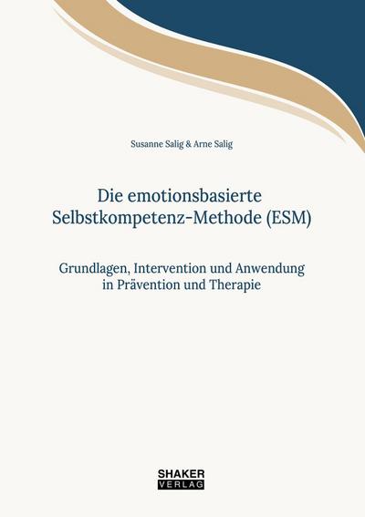 Die emotionsbasierte Selbstkompetenz-Methode (ESM)