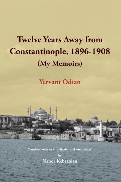 Twelve Years Away from Constantinople