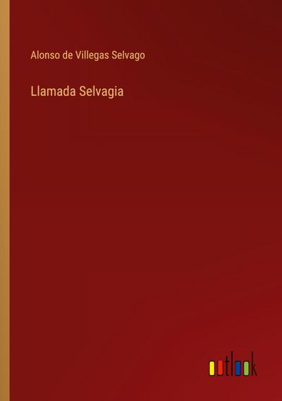 Llamada Selvagia