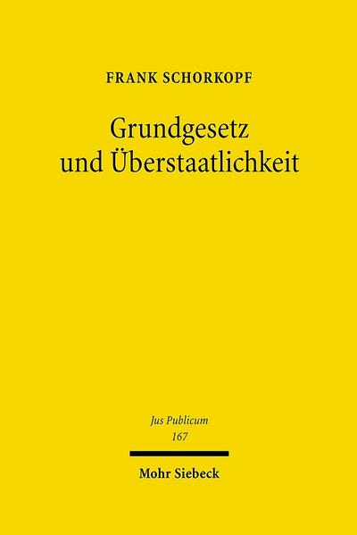 Grundgesetz und Überstaatlichkeit