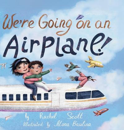 We’re Going on an Airplane!