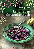 Das grosse Landfrauen-Jahreszeitenbuch