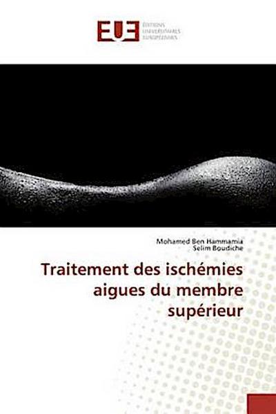 Traitement des ischémies aigues du membre supérieur