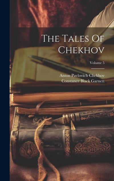 The Tales Of Chekhov; Volume 5