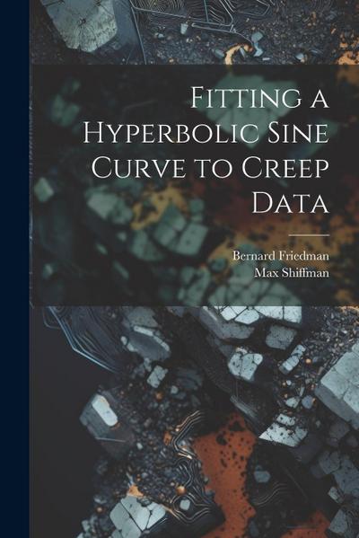 Fitting a Hyperbolic Sine Curve to Creep Data