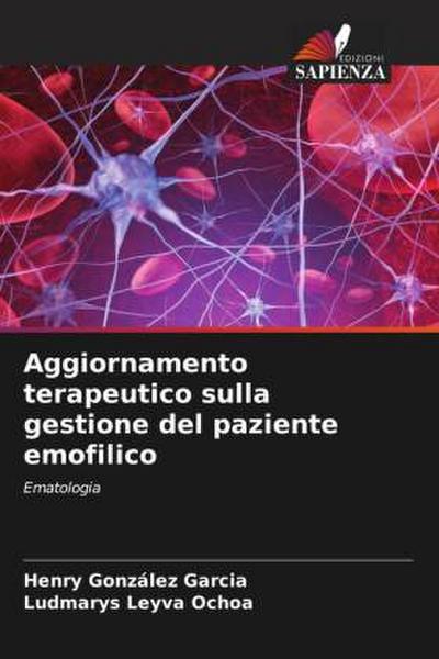 Aggiornamento terapeutico sulla gestione del paziente emofilico