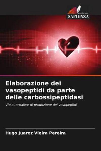 Elaborazione dei vasopeptidi da parte delle carbossipeptidasi