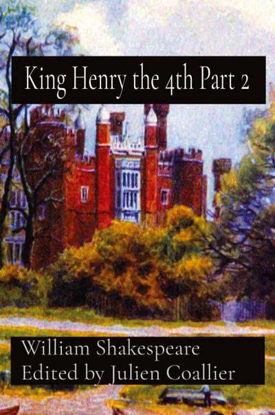 King Henry the 4th Part 2