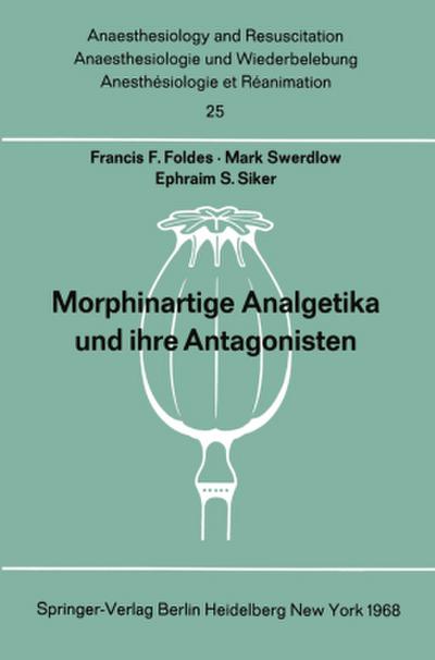 Morphinartige Analgetika und ihre Antagonisten
