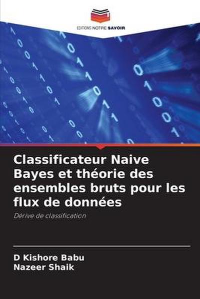Classificateur Naive Bayes et théorie des ensembles bruts pour les flux de données