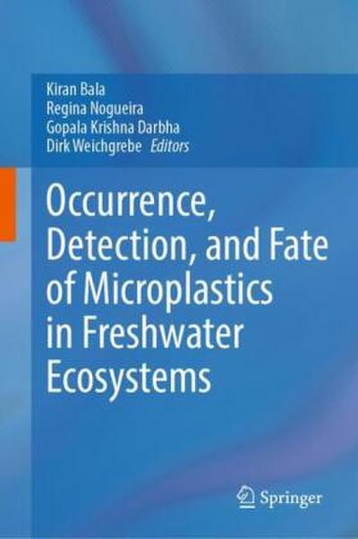 Occurrence, Detection, and Fate of Microplastics in Freshwater Ecosystems