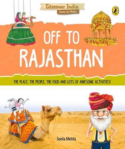 Off to Rajasthan (Discover India)
