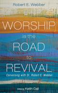 Worship Is the Road to Revival