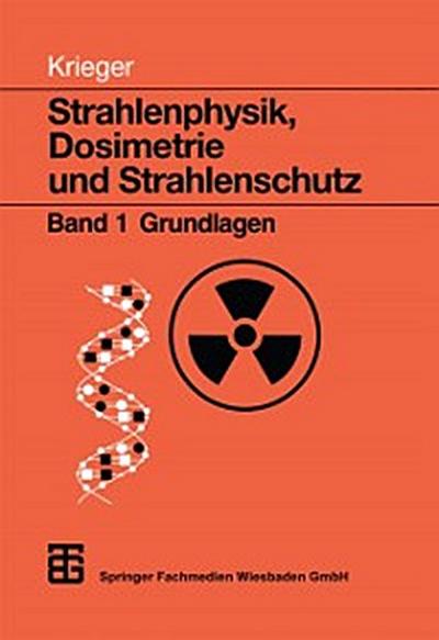 Strahlenphysik, Dosimetrie und Strahlenschutz