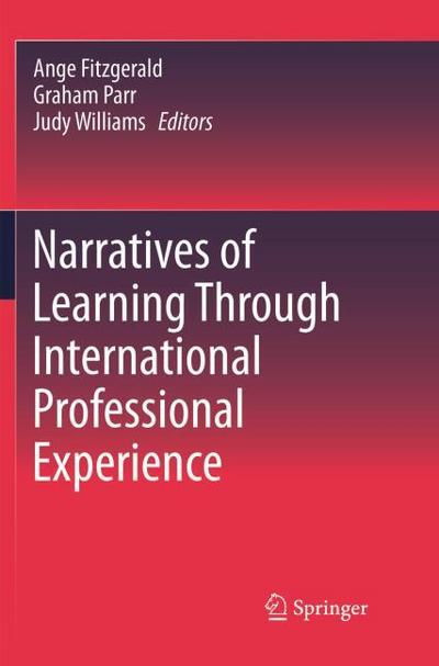 Narratives of Learning Through International Professional Experience