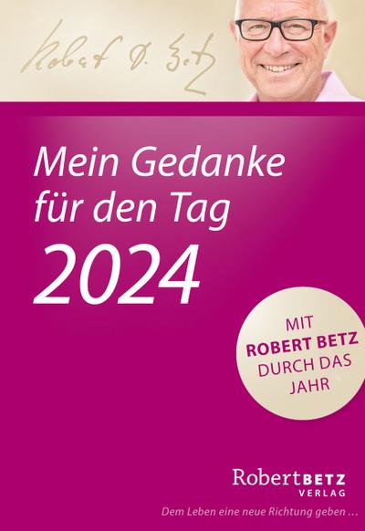 Mein Gedanke für den Tag - Abreißkalender 2024