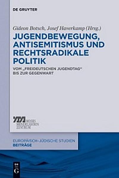 Jugendbewegung, Antisemitismus und rechtsradikale Politik