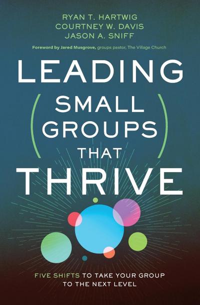 Leading Small Groups That Thrive