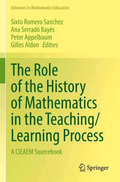 The Role of the History of Mathematics in the Teaching/Learning Process