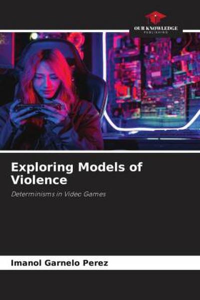 Exploring Models of Violence
