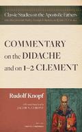 Commentary on the Didache and on 1–2 Clement
