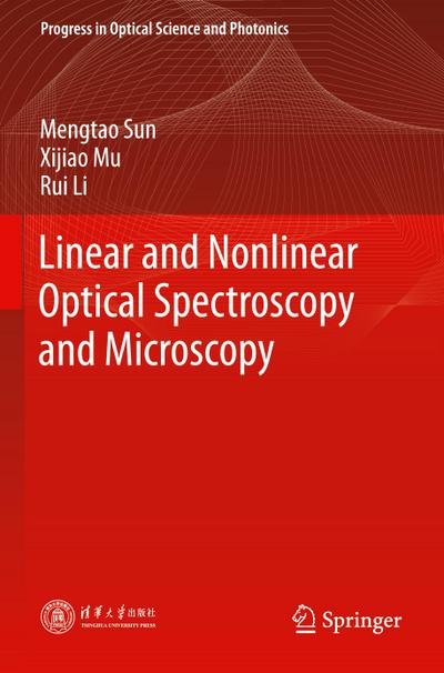 Linear and Nonlinear Optical Spectroscopy and Microscopy