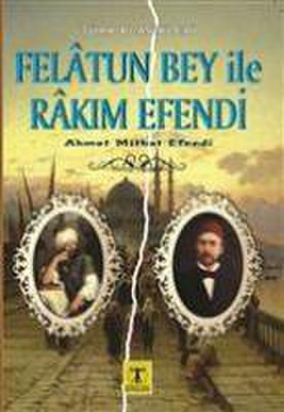 Felatun Bey ile Rakim Efendi