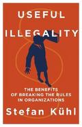 Useful Illegality