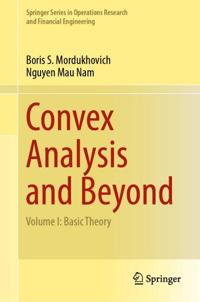 Convex Analysis and Beyond