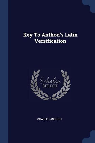 Key To Anthon’s Latin Versification