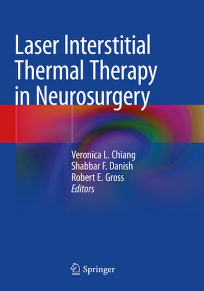 Laser Interstitial Thermal Therapy in Neurosurgery