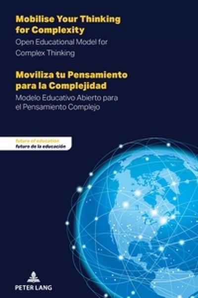 Mobilise Your Thinking for Complexity - Moviliza tu Pensamiento para la Complejidad