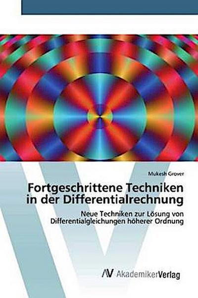 Fortgeschrittene Techniken in der Differentialrechnung
