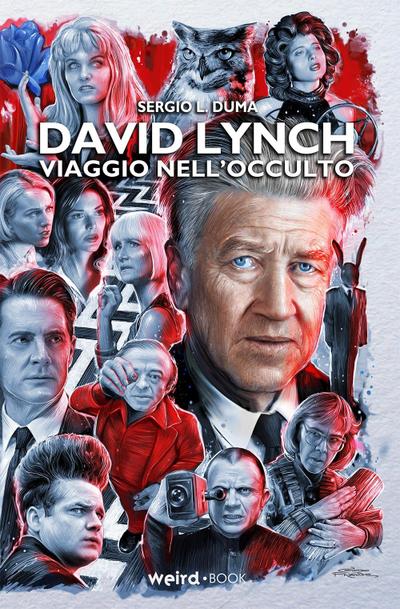 Duma, S: David Lynch. Viaggio nell’occulto