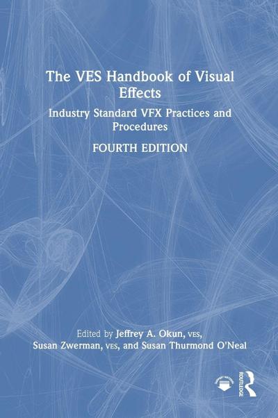 The VES Handbook of Visual Effects
