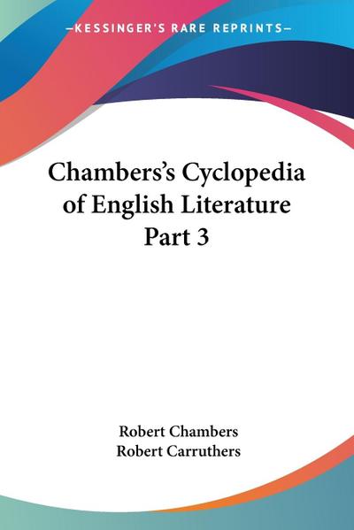 Chambers’s Cyclopedia of English Literature Part 3
