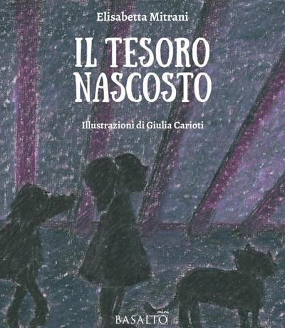 Mitrani, E: Tesoro nascosto. Le avventure di Memme, Bulti e