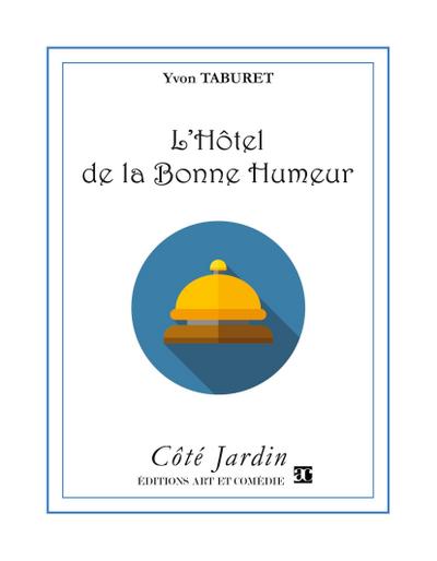 L’hôtel de la Bonne Humeur