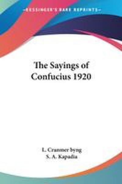 The Sayings of Confucius 1920