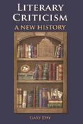Literary Criticism: A New History Gary Day Author