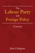 The Labour Party and Foreign Policy