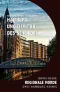 Hamburg und der Tod des Senators - Regionale Morde: 2 Hamburg-Krimis: Krimi-Reihe