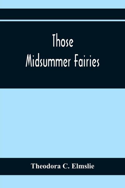 Those Midsummer Fairies