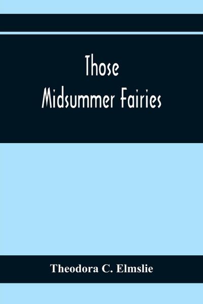 Those Midsummer Fairies