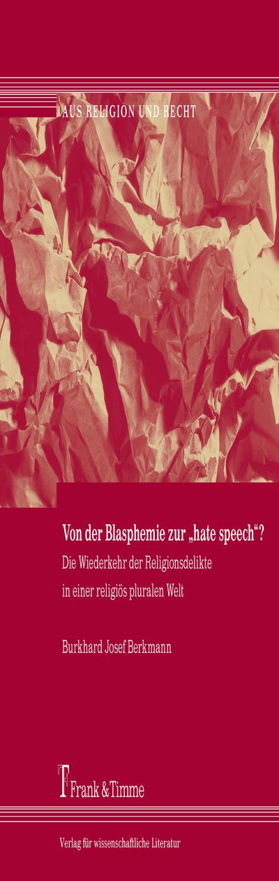 Von der Blasphemie zur ’hate speech’?