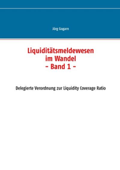 Liquiditätsmeldewesen im Wandel