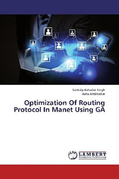 Optimization Of Routing Protocol In Manet Using GA