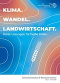 KLIMA. WANDEL. LANDWIRTSCHAFT