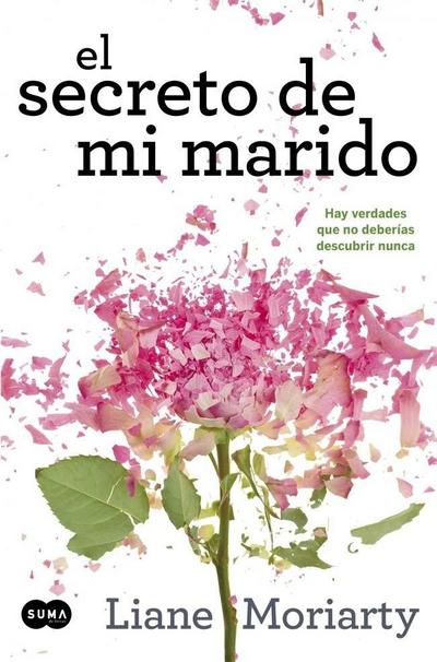 El secreto de mi marido : hay verdades que no deberías descubrir nunca