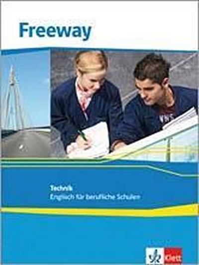 Freeway Technik. Englisch für berufliche Schulen